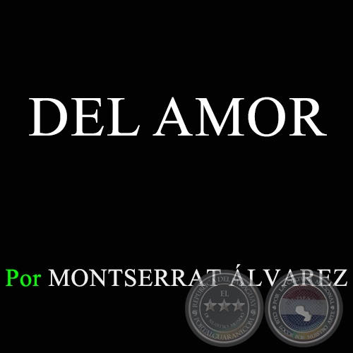 DEL AMOR - Por MONTSE ÁLVAREZ - Domingo, 15 de Febrero de 2015